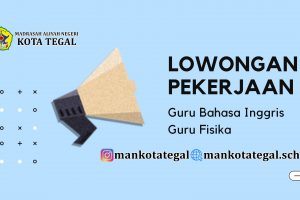 LOWONGAN PEKERJAAN GURU BAHASA INGGRIS DAN FISIKA