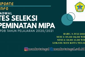 JADWAL TES SELEKSI PEMINATAN MIPA PPDB TP. 2020/2021